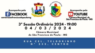 PAUTA DA 3ª REUNIÃO ORDINÁRIA DO 2° PERÍODO LEGISLATIVO DA CÂMARA MUNICIPAL DE SÃO FRANCISCO DE PAULA-MG, ANO DE 2024, LEGISLATURA 2021/2024. 