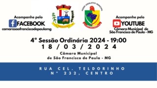 PAUTA DA 4ª REUNIÃO ORDINÁRIA DO 2° PERÍODO LEGISLATIVO DA CÂMARA MUNICIPAL DE SÃO FRANCISCO DE PAULA-MG, ANO DE 2024, LEGISLATURA 2021/2024. 