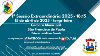CONVOCAÇÃO PARA A 1ª REUNIÃO EXTRAORDINÁRIA DO DIA 15 DE ABRIL DE 2025.  
 CONVOCAÇÃO PARA A 1ª REUNIÃO EXTRAORDINÁRIA DO DIA 15 DE ABRIL DE 2025.